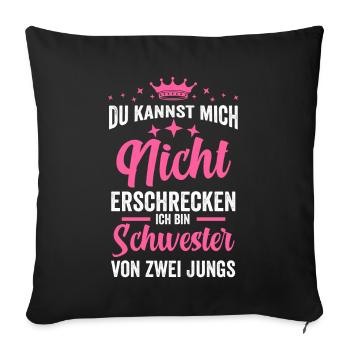 Schwester von zwei Jungs - Sofakissenbezug 45 x 45 cm - Schwarz - Vorne