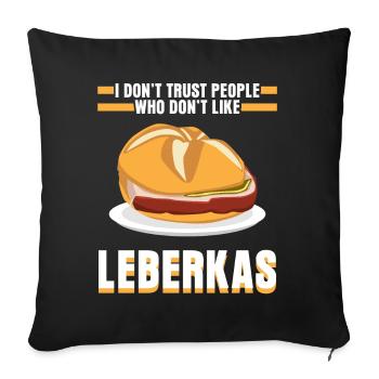 Leberkäse funny saying Leberkas - Sofa pillowcase 17,3'' x 17,3'' (45 x 45 cm) - black - Front
