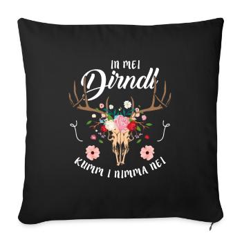 In Mei Dirndl Kumm I Nimma Nei Dirndl Ersatz - Sofakissenbezug 45 x 45 cm - Schwarz - Vorne