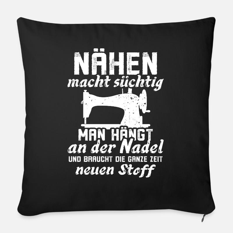 Nähen macht Süchtig Schneiderin Schneider Sticken - Sofakissenbezug 45 x 45 cm - Schwarz