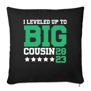 Leveled Up To Big Cousine 2023 - Sofa pillowcase 17,3'' x 17,3'' (45 x 45 cm) - black - Front