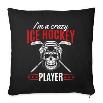 Je suis un joueur de hockey sur glace fou Eishockey Spieler - Housse de coussin décorative 45 x 45 cm - noir - Devant