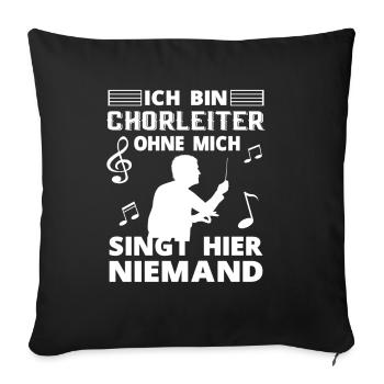 Chorleiter Chor Chormusik Dirigent Orchester Musik - Sofakissenbezug 45 x 45 cm - Schwarz - Vorne