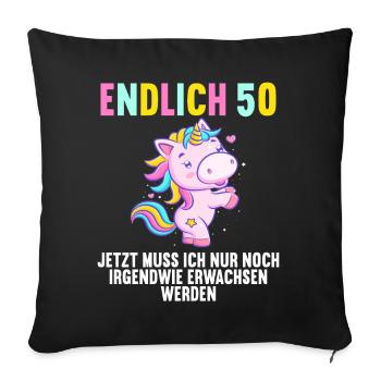 50 Jahre Nur noch erwachsen werden 50. Geburtstag - Sofakissenbezug 45 x 45 cm - Schwarz - Vorne