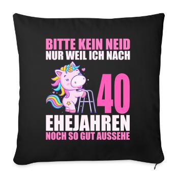40 Jahre verheiratet lustig 40. Hochzeitstag - Sofakissenbezug 45 x 45 cm - Schwarz - Vorne