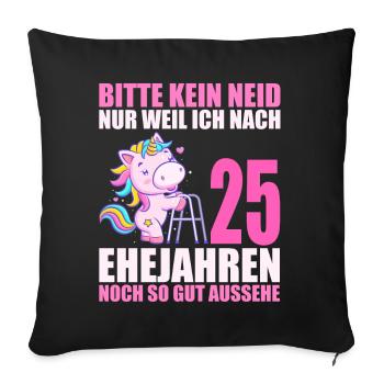 25 Jahre verheiratet lustig 25. Hochzeitstag - Sofakissenbezug 45 x 45 cm - Schwarz - Vorne