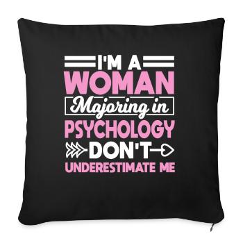 I'm A Woman Majoring In Psychology - Sofa pillowcase 17,3'' x 17,3'' (45 x 45 cm) - black - Front