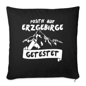 Erzgebirge Positiv getestet Erzgebirger - Sofakissenbezug 45 x 45 cm - Schwarz - Vorne