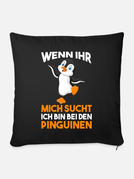 Ich bin bei den Pinguinen - Sofakissenbezug 45 x 45 cm - Schwarz