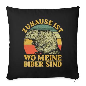 Zuhause ist wo meine Biber sind Nagetier - Sofakissenbezug 45 x 45 cm - Schwarz - Vorne