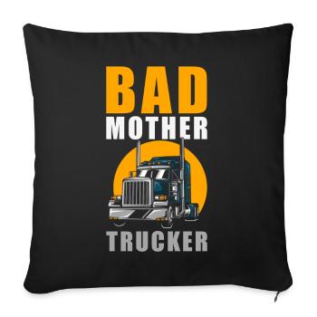 Bad Mother Trucker - Sofakissenbezug 45 x 45 cm - Schwarz - Vorne