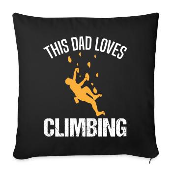 Climber Papa Saying Climbing Wall Gift - Sofa pillowcase 17,3'' x 17,3'' (45 x 45 cm) - black - Front
