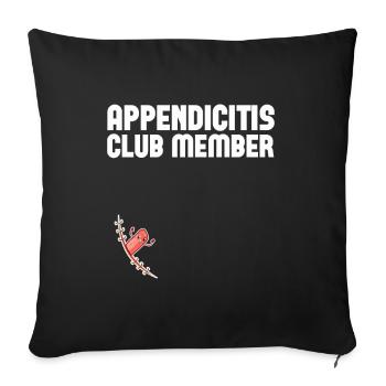 Appendicitis Club Member Funny Appendix Surgery - Sofa pillowcase 17,3'' x 17,3'' (45 x 45 cm) - black - Front