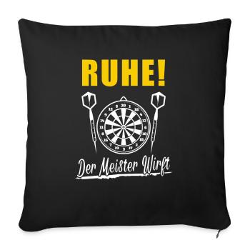 Ruhe der Meister wirft Dart Sprüche Geschenk Darts - Sofakissenbezug 45 x 45 cm - Schwarz - Vorne