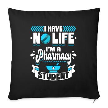 Je n’ai pas de vie Je suis un étudiant en pharmacie Pharmazie - Housse de coussin décorative 45 x 45 cm - noir - Devant