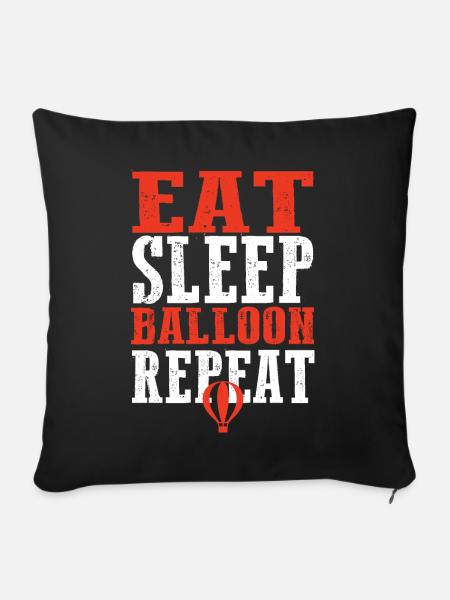 Eat Sleep Balloon Repeat - Sofakissenbezug 45 x 45 cm - Schwarz