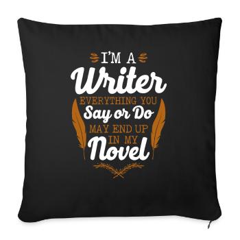 Writing Novel Writer & Published - Sofa pillowcase 17,3'' x 17,3'' (45 x 45 cm) - black - Front