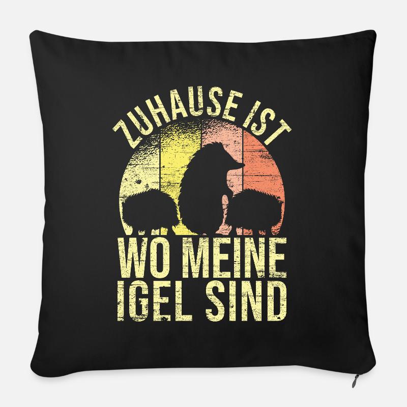 Zuhause ist wo meine Igel sind Tier Wald - Sofakissenbezug 45 x 45 cm - Schwarz