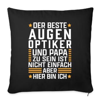 Bester Augenoptiker Papa Optometrist Optiker - Sofakissenbezug 45 x 45 cm - Schwarz - Vorne