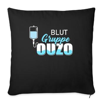 Blutgruppe Ouzo Schnaps Griechenland Saufen - Sofakissenbezug 45 x 45 cm - Schwarz - Vorne