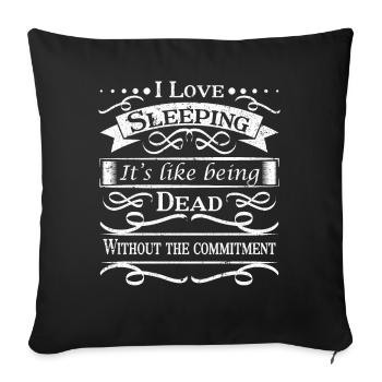 J'aime dormir, c'est comme être mort sans - Housse de coussin décorative 45 x 45 cm - noir - Devant