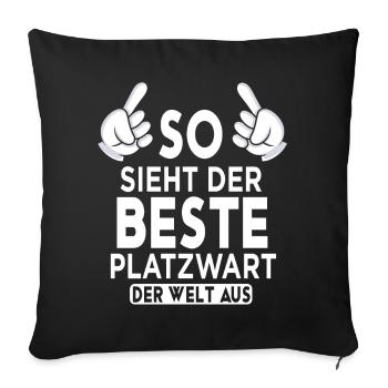 Platzwart Spruch - Sofakissenbezug 45 x 45 cm - Schwarz - Vorne