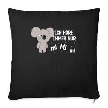 Ich Höre Immer Nur MiMiMi FunStatement - Sofakissenbezug 45 x 45 cm - Schwarz - Vorne
