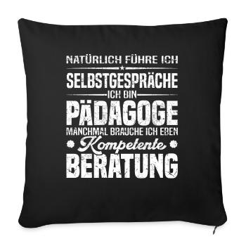 Pädagoge - Sofakissenbezug 45 x 45 cm - Schwarz - Vorne