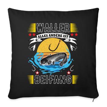 Zielfisch Wels - Waller, alles andere ist Beifang - Sofakissenbezug 45 x 45 cm - Schwarz - Vorne