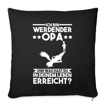 Werdender Opa - Sofakissenbezug 45 x 45 cm - Schwarz - Vorne