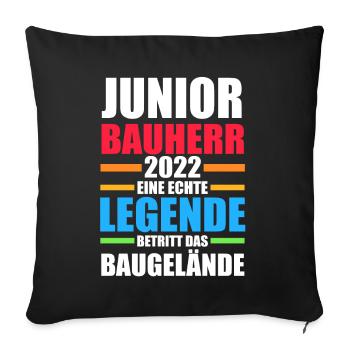 Bauherr Junior Hausbau Hausbauer Bauherr Junioren - Sofakissenbezug 45 x 45 cm - Schwarz - Vorne