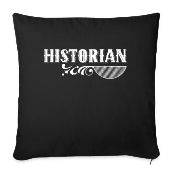 Historian History History History Teacher - Sofa pillowcase 17,3'' x 17,3'' (45 x 45 cm) - black - Front