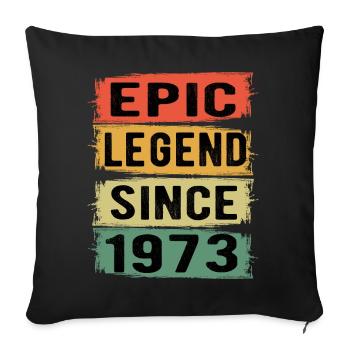 Born 1973 Birthday Gift - Sofa pillowcase 17,3'' x 17,3'' (45 x 45 cm) - black - Front