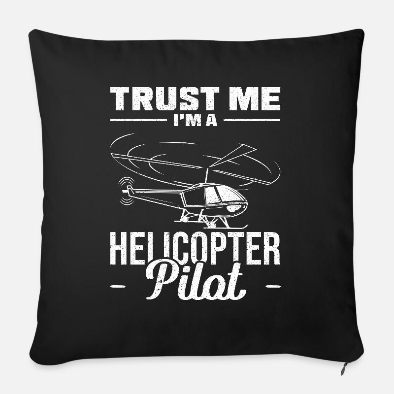 Trust Me Im a Helicopter Pilot - Sofakissenbezug 45 x 45 cm - Schwarz