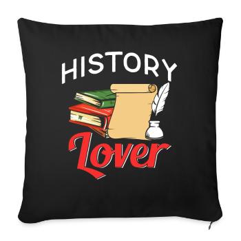 Geschichte Liebhaber Historiker Beruf Historik - Sofakissenbezug 45 x 45 cm - Schwarz - Vorne