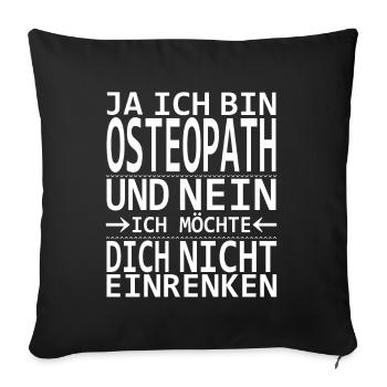 Osteopath Osteopathie Heilpraktiker Heilkunde - Sofakissenbezug 45 x 45 cm - Schwarz - Vorne