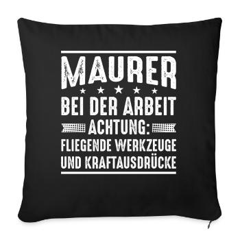Maurer Spruch - Sofakissenbezug 45 x 45 cm - Schwarz - Vorne