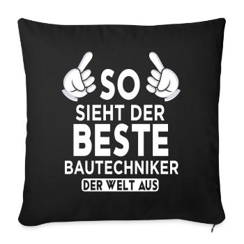 Bautechniker Spruch - Sofakissenbezug 45 x 45 cm - Schwarz - Vorne