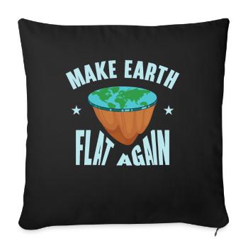 Flatten the earth again - Sofa pillowcase 17,3'' x 17,3'' (45 x 45 cm) - black - Front