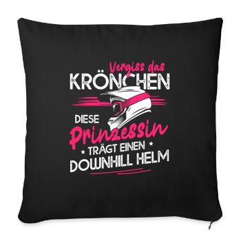 Vergiss Das Krönchen Prinzessin Downhill Helm - Sofakissenbezug 45 x 45 cm - Schwarz - Vorne