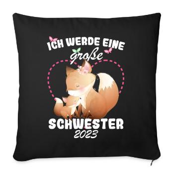 Ich Werde Eine Große Schwester 2023 Fuchs - Sofakissenbezug 45 x 45 cm - Schwarz - Vorne