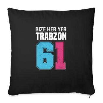 Bize Her Yer Trabzon - Trabzon 61 Türkiye - Sofakissenbezug 45 x 45 cm - Schwarz - Vorne