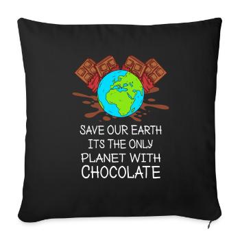 save the earth chocolate - Earth day gift - Sofa pillowcase 17,3'' x 17,3'' (45 x 45 cm) - black - Front