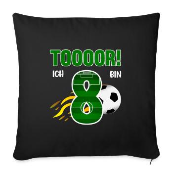 Tooor! Ich bin 8 Jahre Fußball Fußballer 8. - Sofakissenbezug 45 x 45 cm - Schwarz - Vorne