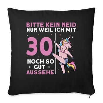 Bitte Kein Neid 30. Geburtstag - Sofakissenbezug 45 x 45 cm - Schwarz - Vorne
