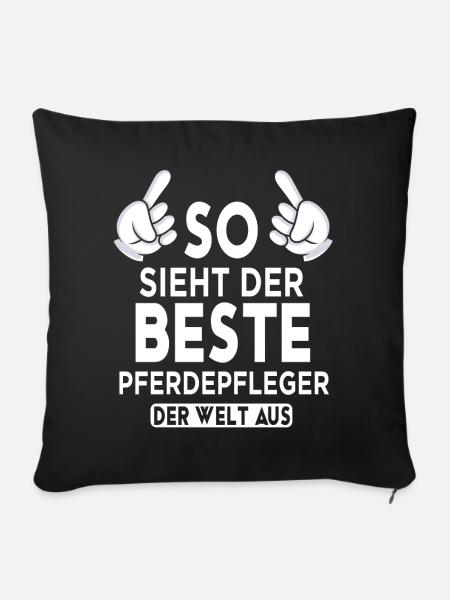 Pferdepfleger Spruch - Sofakissenbezug 45 x 45 cm - Schwarz