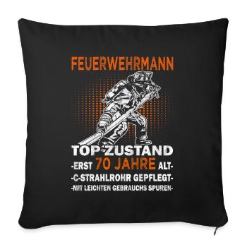 Feuerwehrmann Top Zustand - 70 Jahre - Feuerwehr - Sofakissenbezug 45 x 45 cm - Schwarz - Vorne