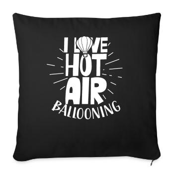 I love hot air ballooning flight hot air balloon - Sofa pillowcase 17,3'' x 17,3'' (45 x 45 cm) - black - Front