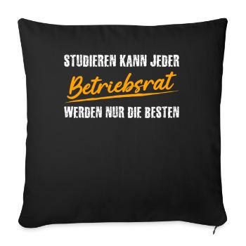 Betriebsrat Studieren Betriebsrätin - Sofakissenbezug 45 x 45 cm - Schwarz - Vorne