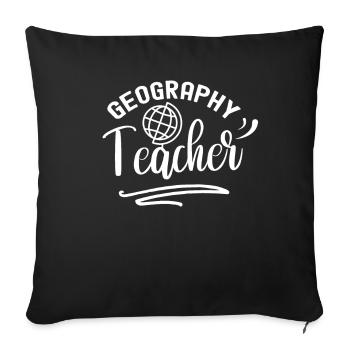 Geography Teacher Geography Teacher Geography Profession - Sofa pillowcase 17,3'' x 17,3'' (45 x 45 cm) - black - Front